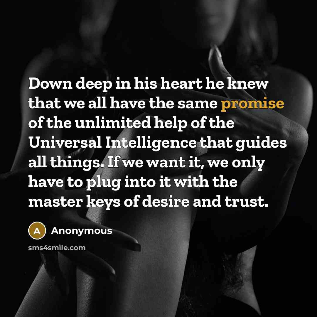 “Down deep in his heart he knew that we all…” quote by Anonymous