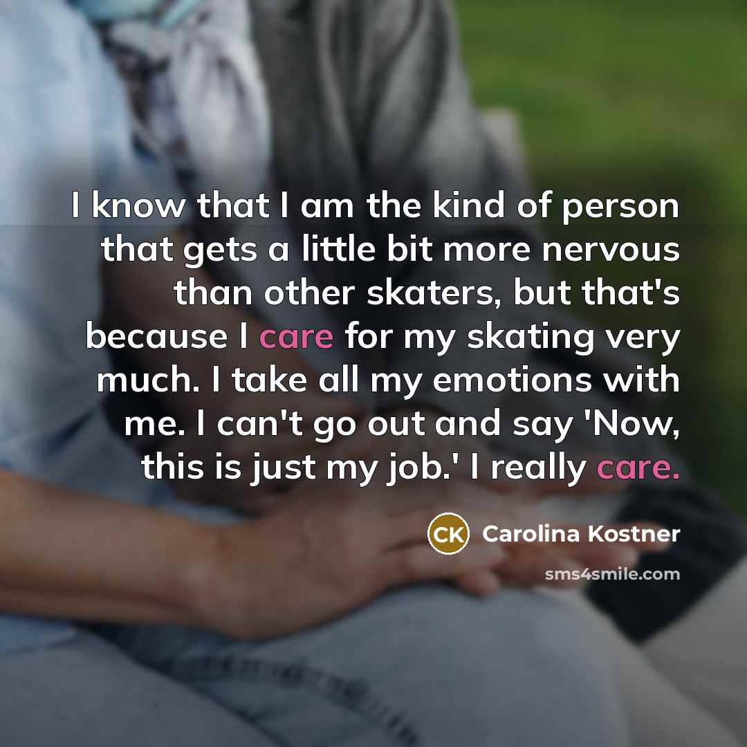 “I know that I am the kind of person that…” quote by Carolina Kostner