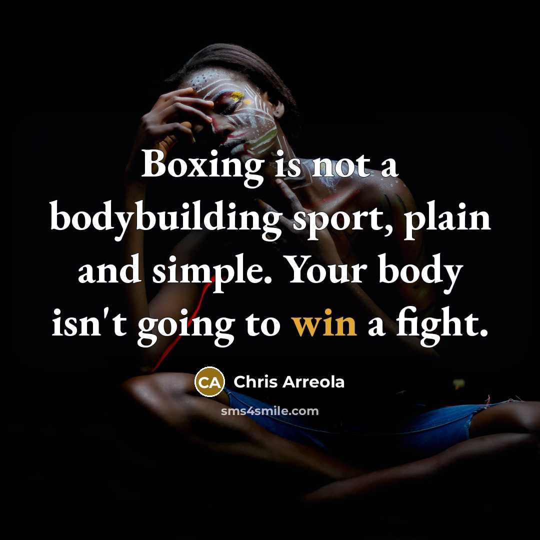 “Boxing is not a bodybuilding sport, plain and simple. Your…” quote by Chris Arreola