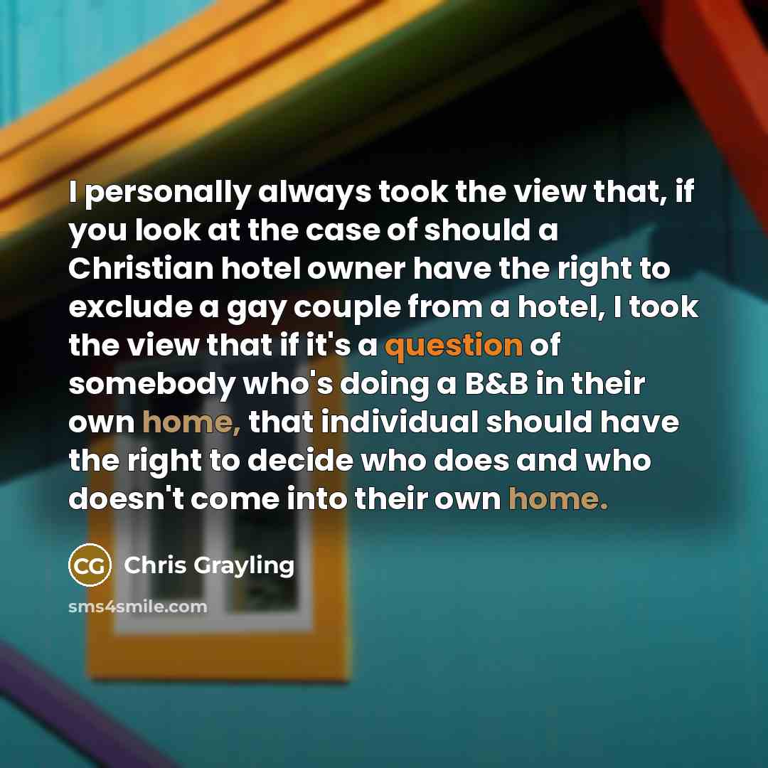 “I personally always took the view that, if you look…” quote by Chris Grayling