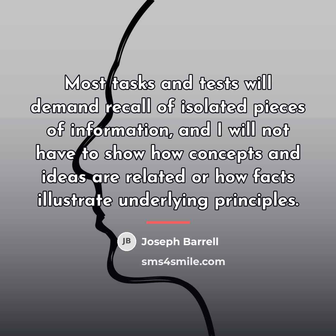“Most tasks and tests will demand recall of isolated pieces…” quote by Joseph Barrell