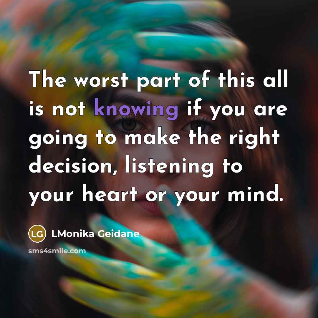 “The worst part of this all is not knowing if…” quote by LMonika Geidane