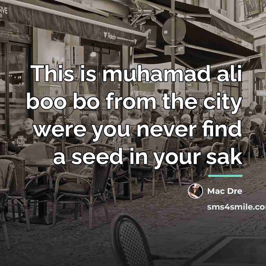 “This is muhamad ali boo bo from the city were…” quote by Mac Dre