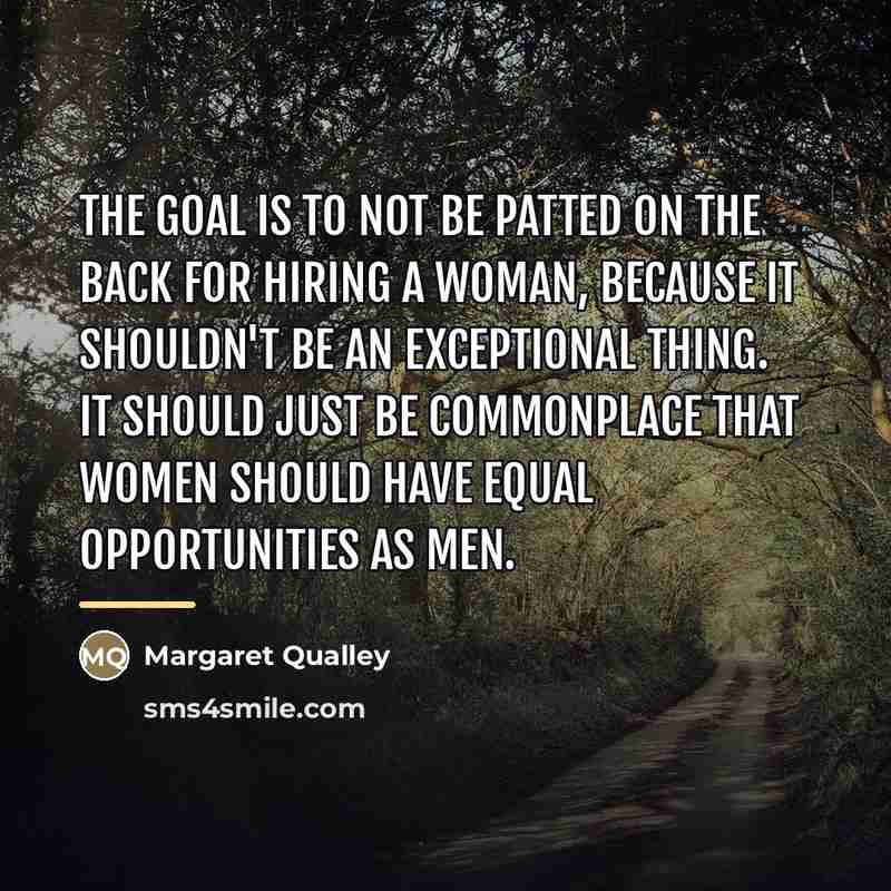 “The goal is to not be patted on the back…” quote by Margaret Qualley