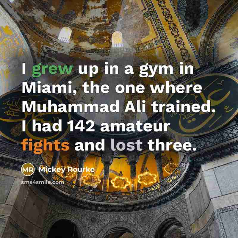 “I grew up in a gym in Miami, the one…” quote by Mickey Rourke