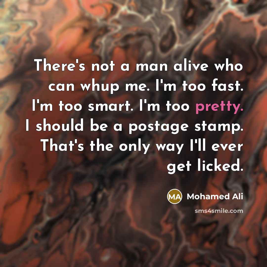 “There's not a man alive who can whup me. I'm…” quote by Mohamed Ali