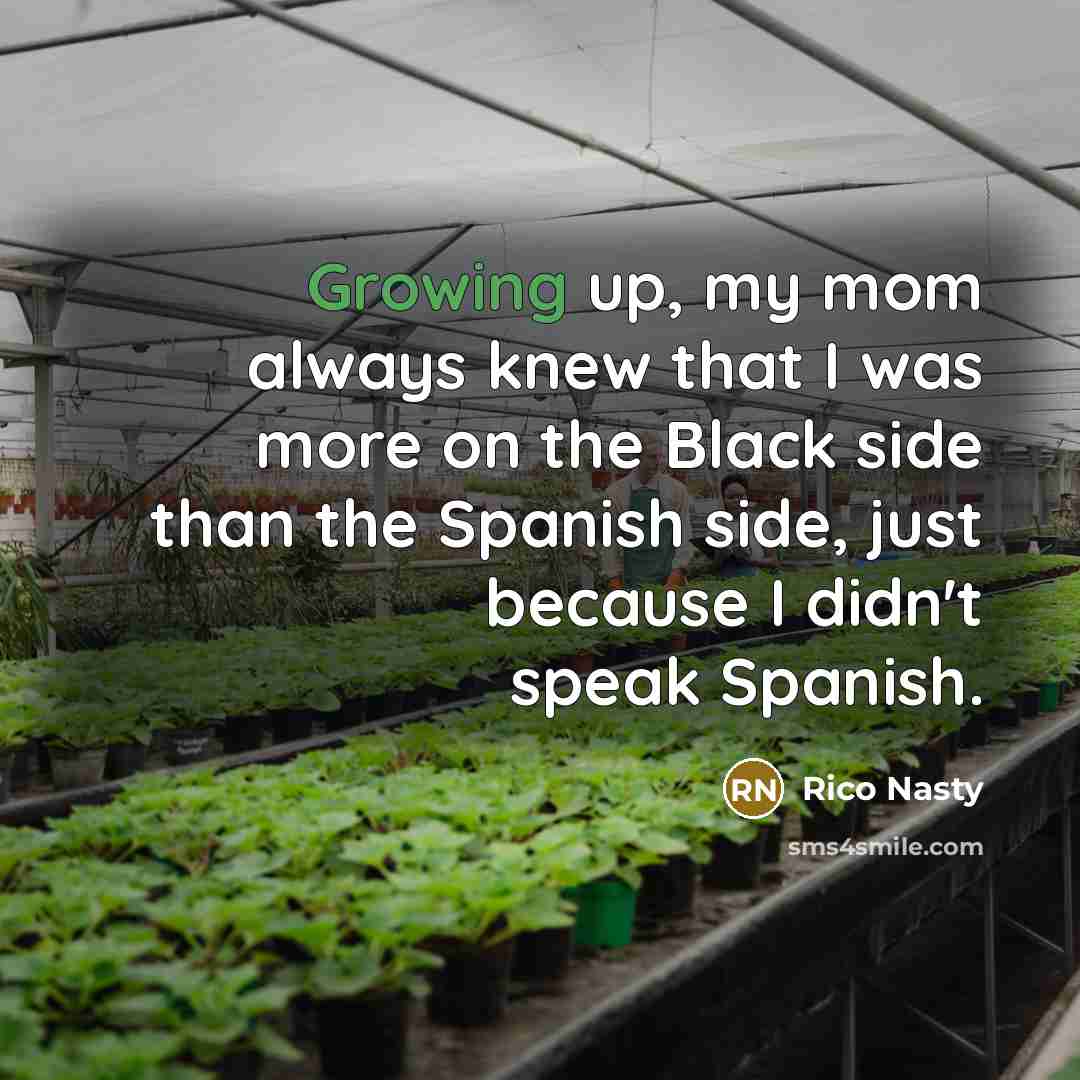 “Growing up, my mom always knew that I was more…” quote by Rico Nasty