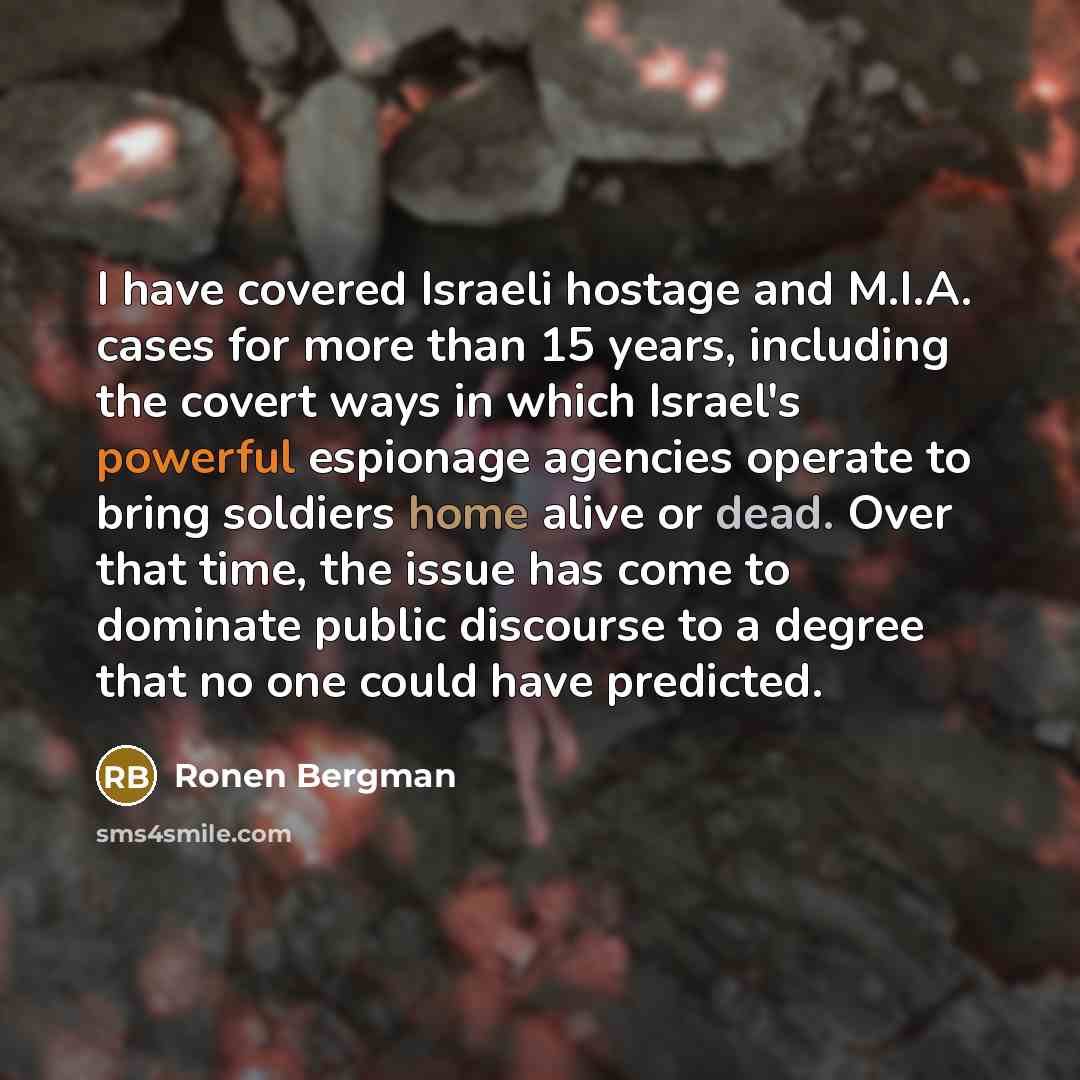 “I have covered Israeli hostage and M.I.A. cases for more…” quote by Ronen Bergman