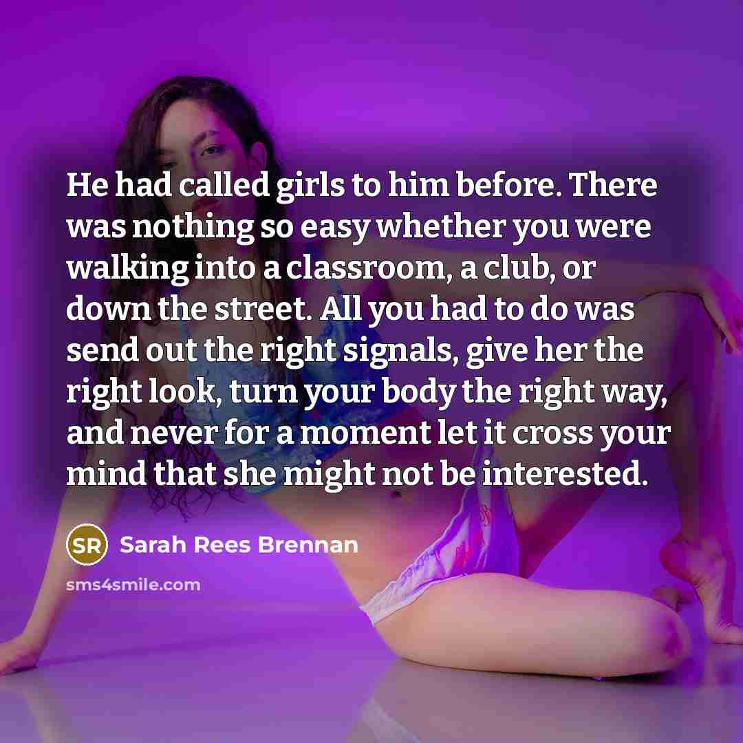 “He had called girls to him before. There was nothing…” quote by Sarah Rees Brennan