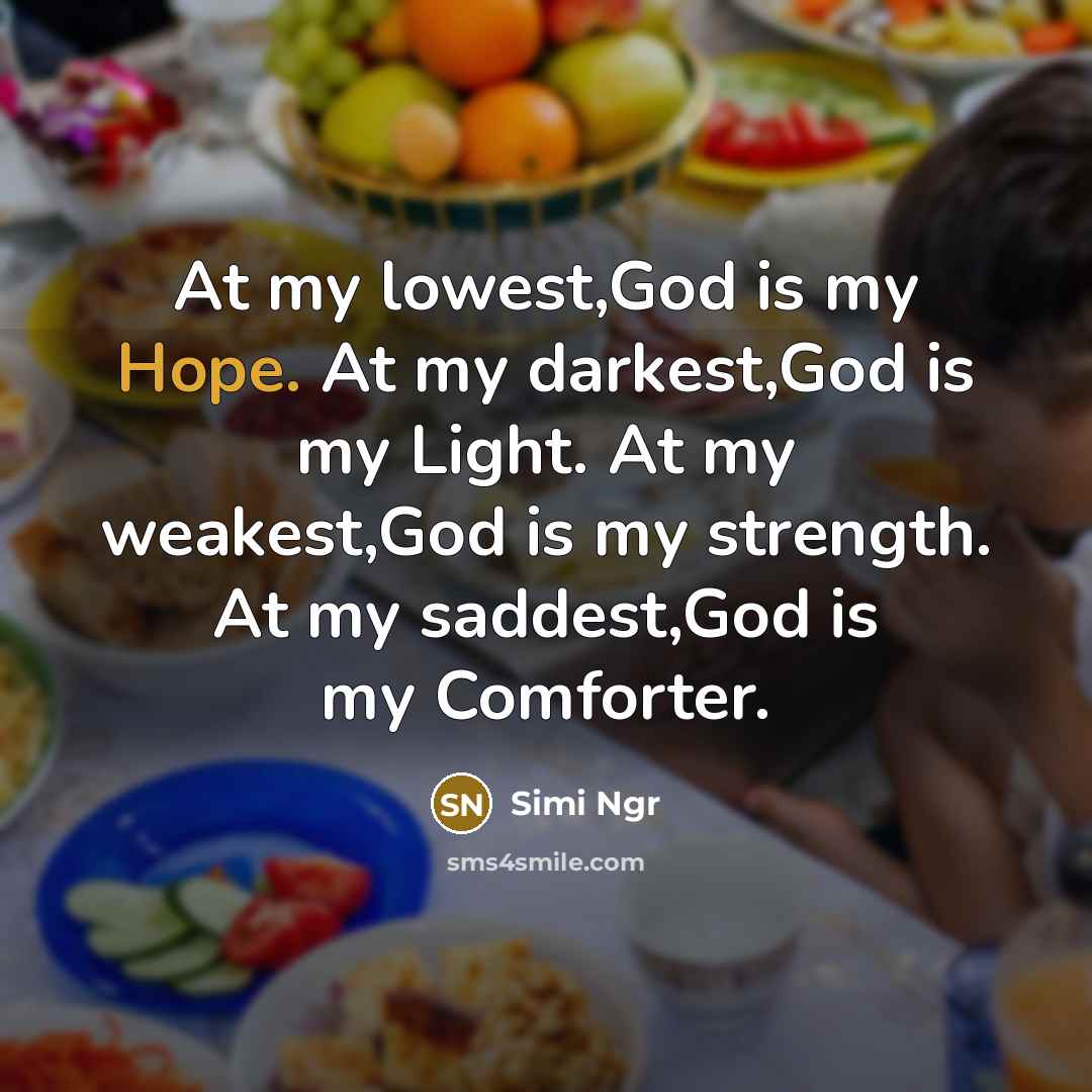 “At my lowest,God is my Hope. At my darkest,God is…” quote by Simi Ngr
