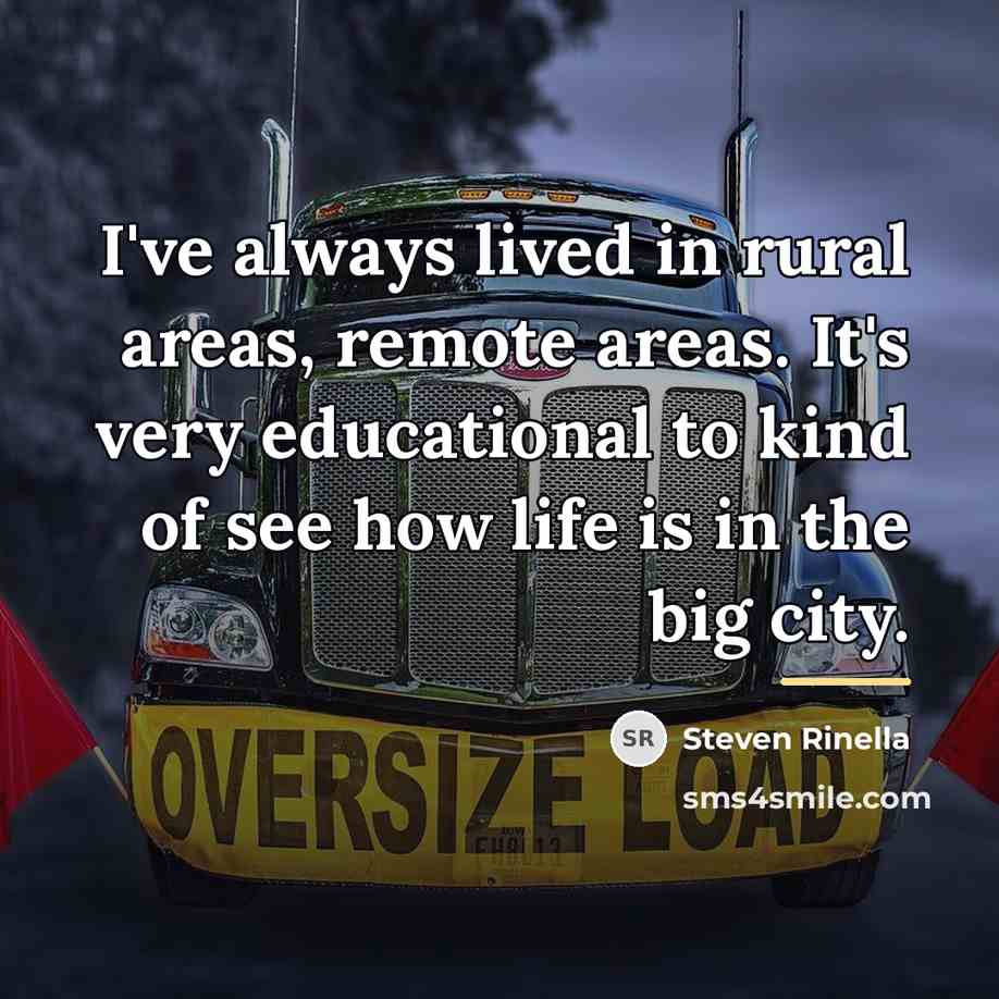 “I've always lived in rural areas, remote areas. It's very…” quote by Steven Rinella
