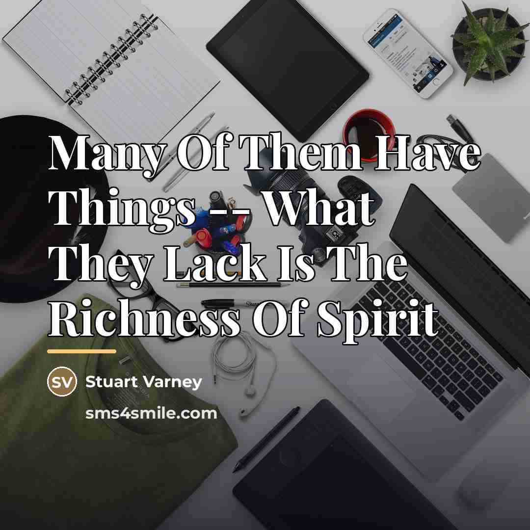 “Many Of Them Have Things -- What They Lack Is…” quote by Stuart Varney