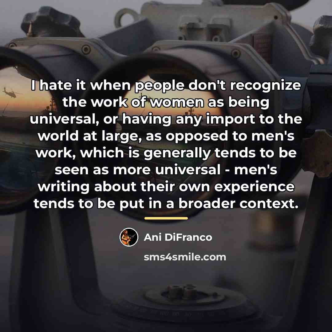“I hate it when people don't recognize the work of…” quote by Ani DiFranco