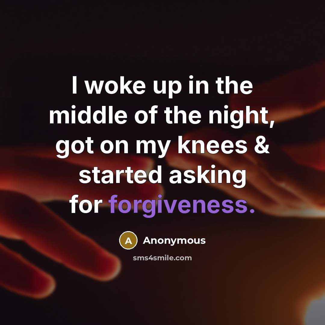 “I woke up in the middle of the night, got…” quote by Anonymous