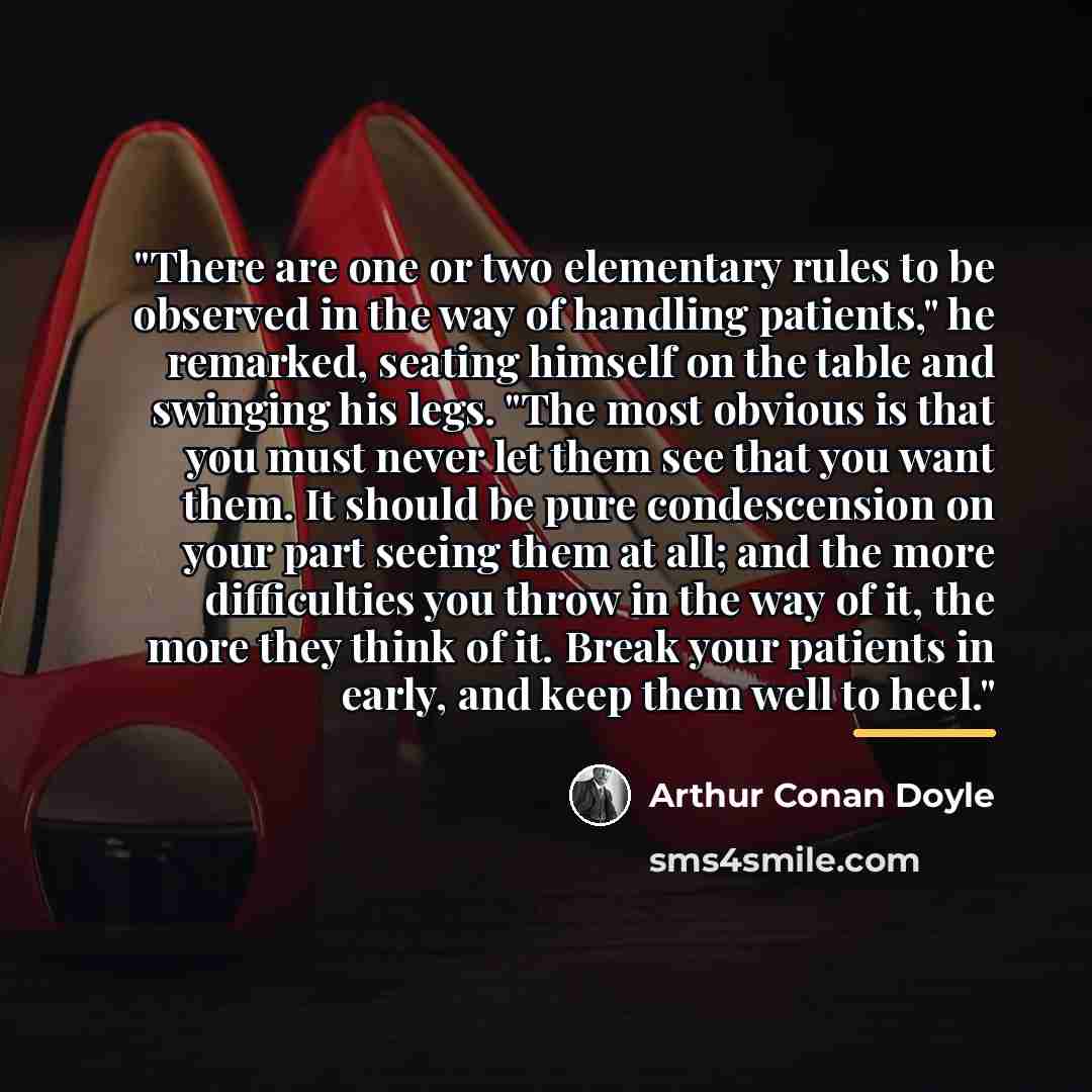 “"There are one or two elementary rules to be observed…” quote by Arthur Conan Doyle