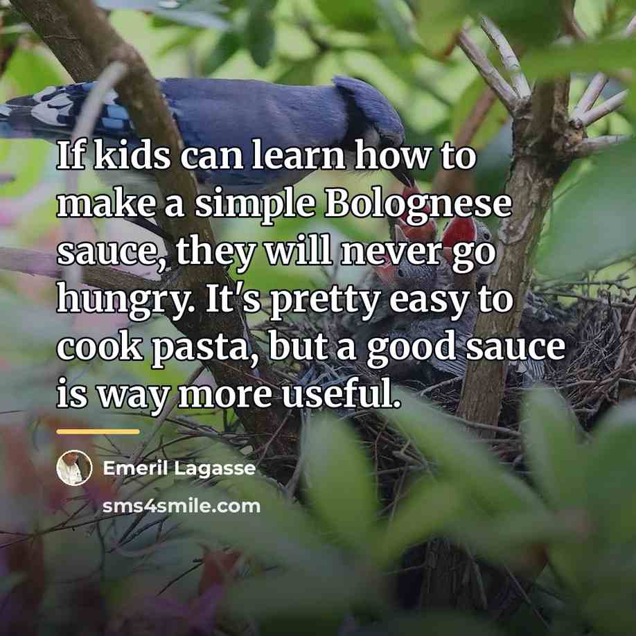 “If kids can learn how to make a simple Bolognese…” quote by Emeril Lagasse