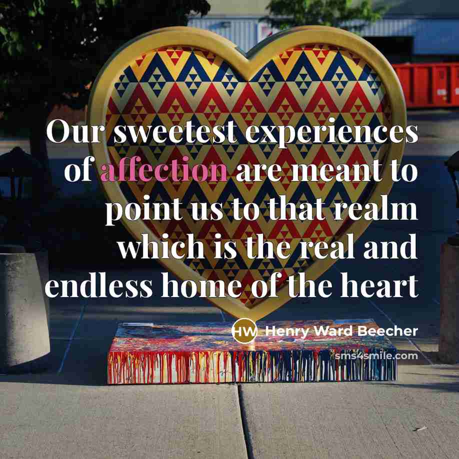 “Our sweetest experiences of affection are meant to point us…” quote by Henry Ward Beecher