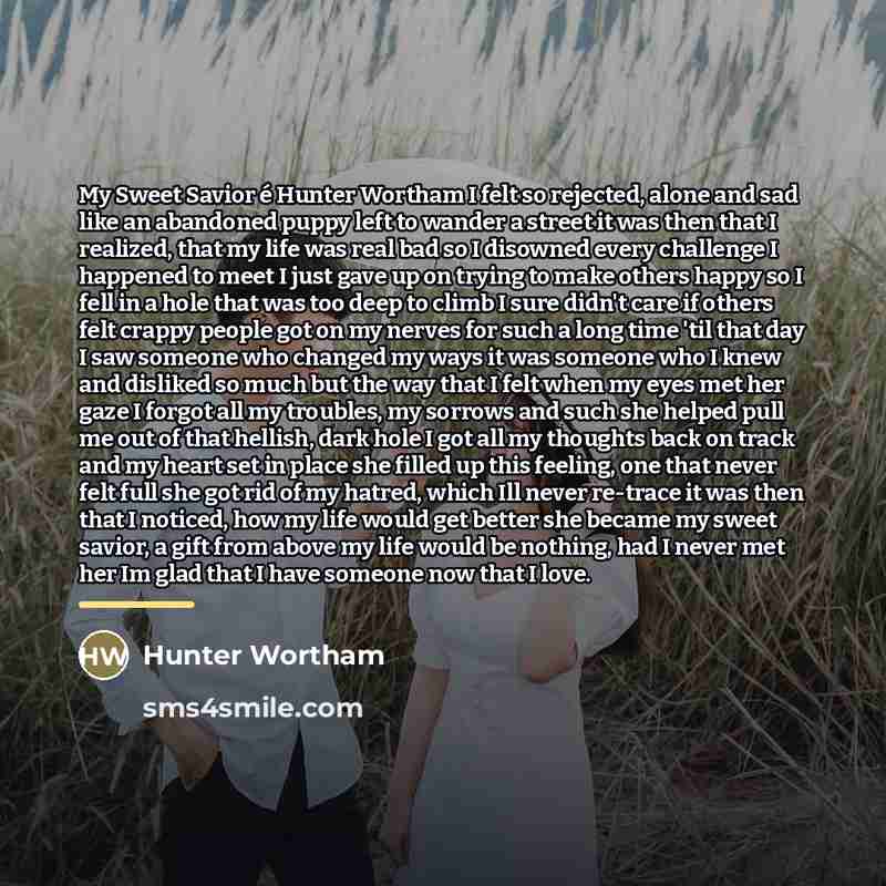 “My Sweet Savior é Hunter Wortham I felt so rejected,…” quote by Hunter Wortham