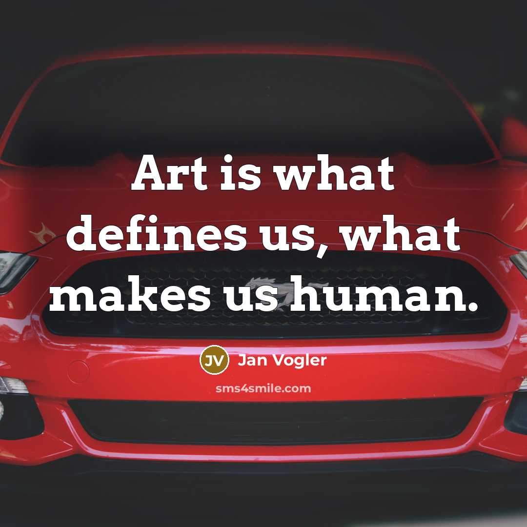 “Art is what defines us, what makes us human.…” quote by Jan Vogler