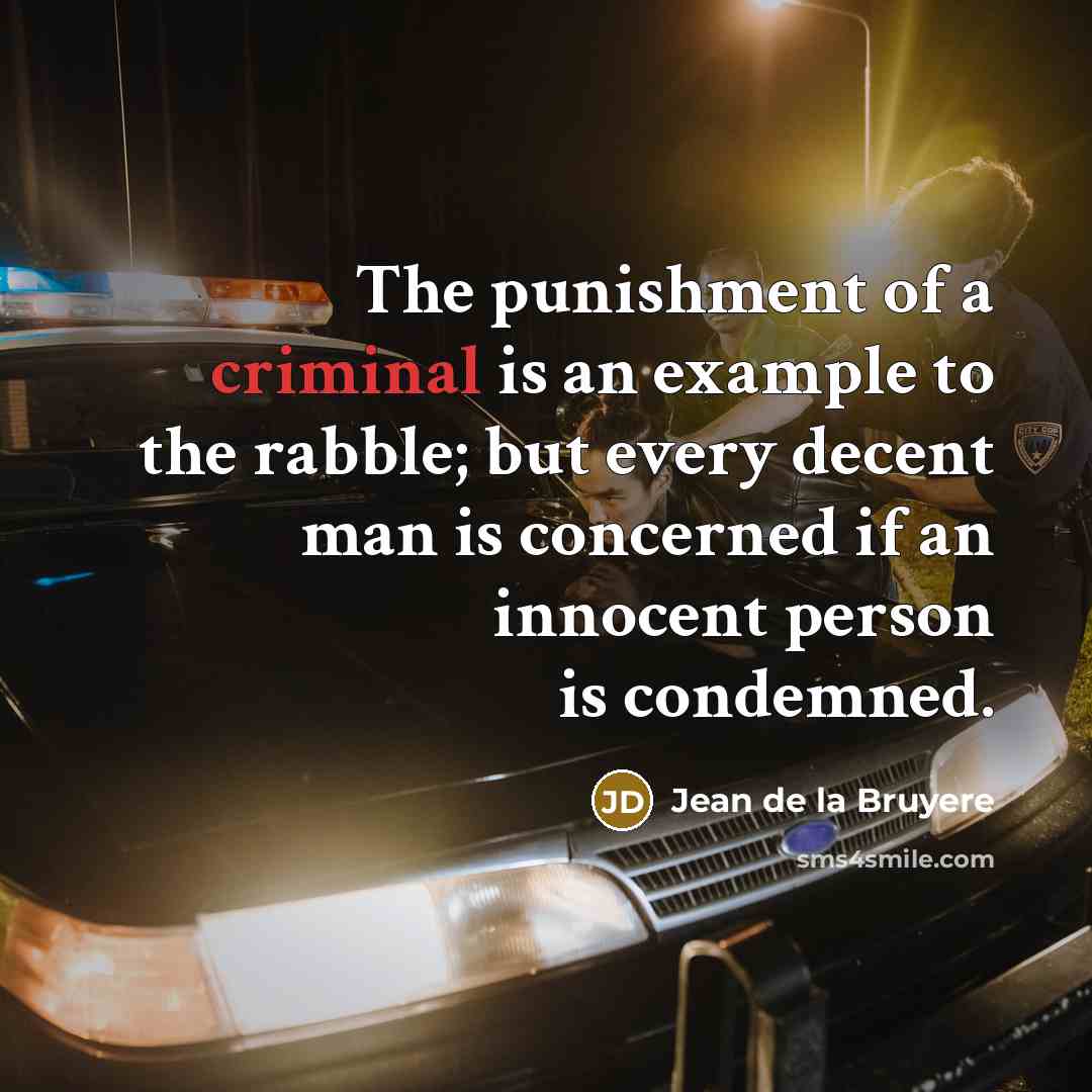 “The punishment of a criminal is an example to the…” quote by Jean de la Bruyere