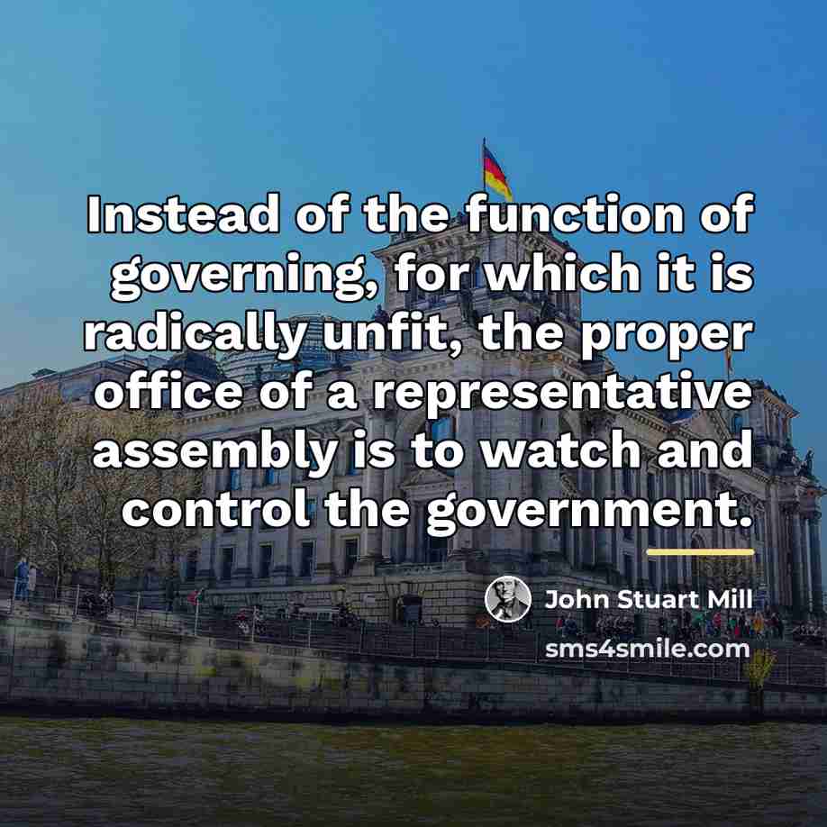 “Instead of the function of governing, for which it is…” quote by John Stuart Mill