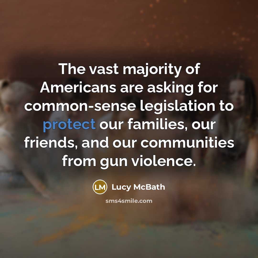 “The vast majority of Americans are asking for common-sense legislation…” quote by Lucy McBath