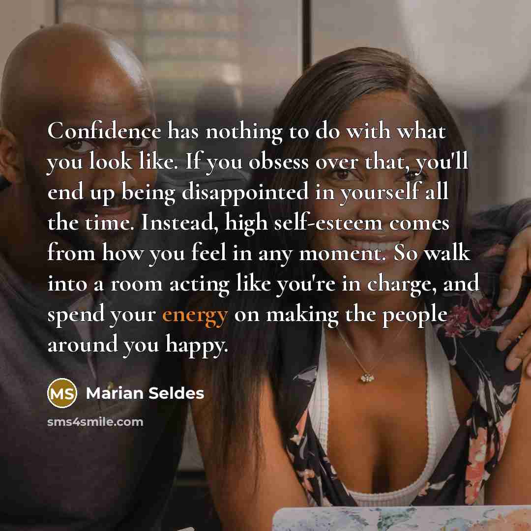 “Confidence has nothing to do with what you look like.…” quote by Marian Seldes