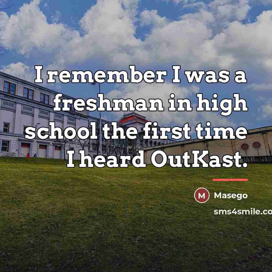 “I remember I was a freshman in high school the…” quote by Masego