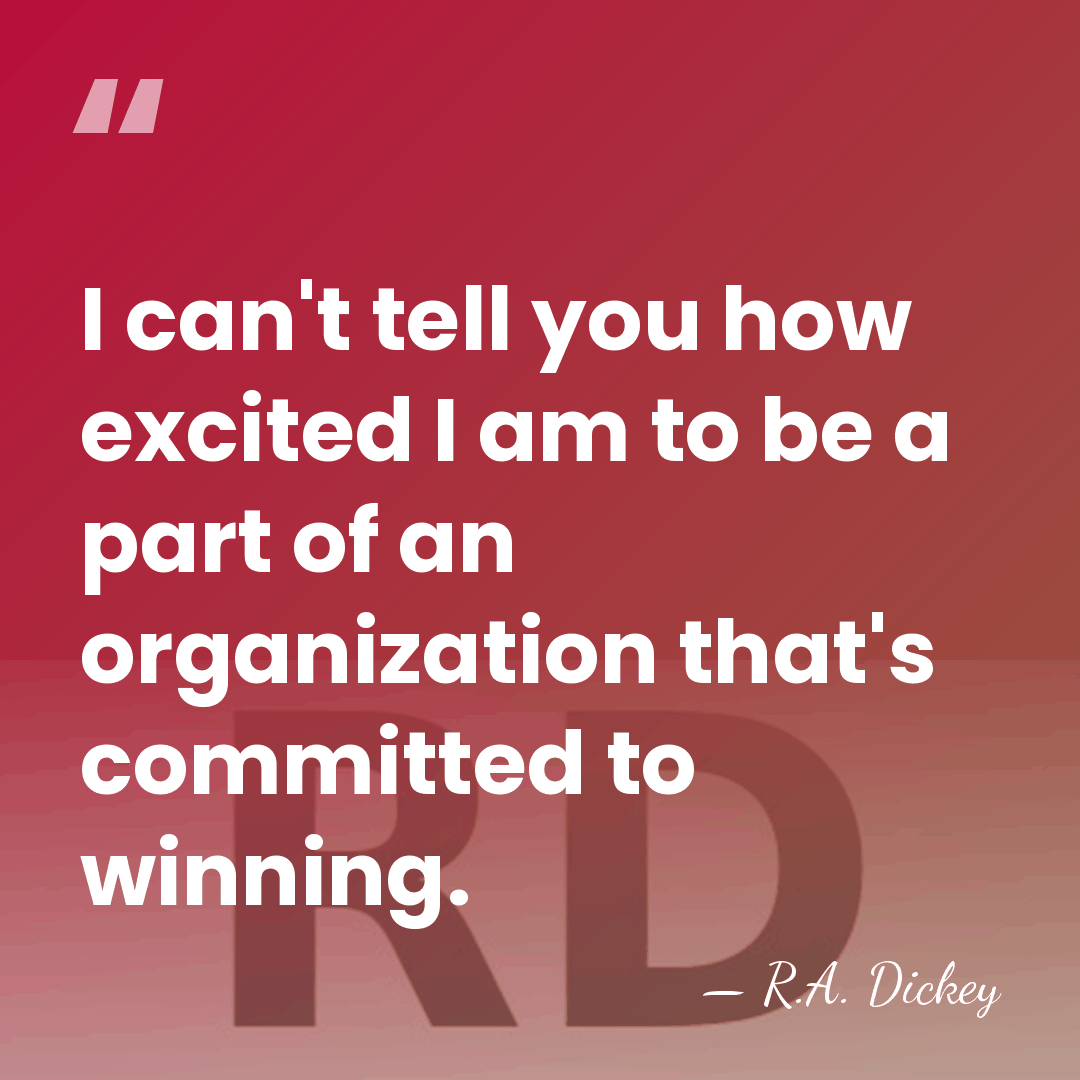 I can't tell you how excited I am to be a part&hellip; - R.A. Dickey
