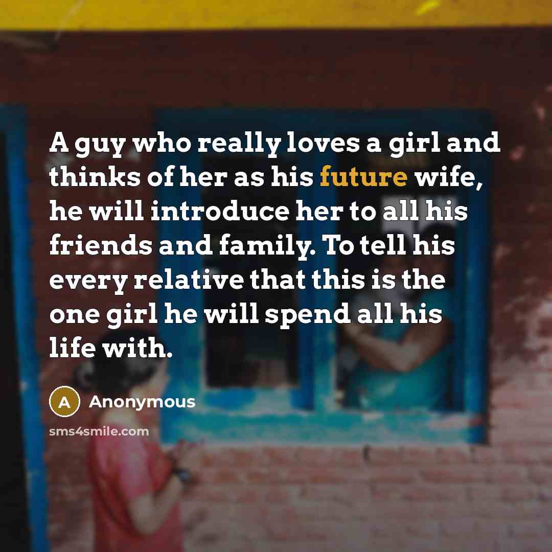 “A guy who really loves a girl and thinks of…” quote by Anonymous