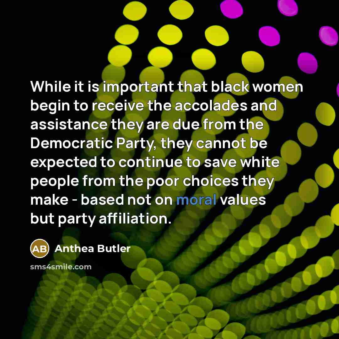 “While it is important that black women begin to receive…” quote by Anthea Butler