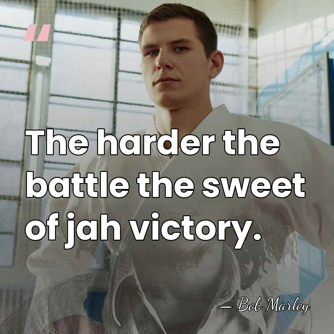The harder the battle the sweet of jah victory. - Bob Marley