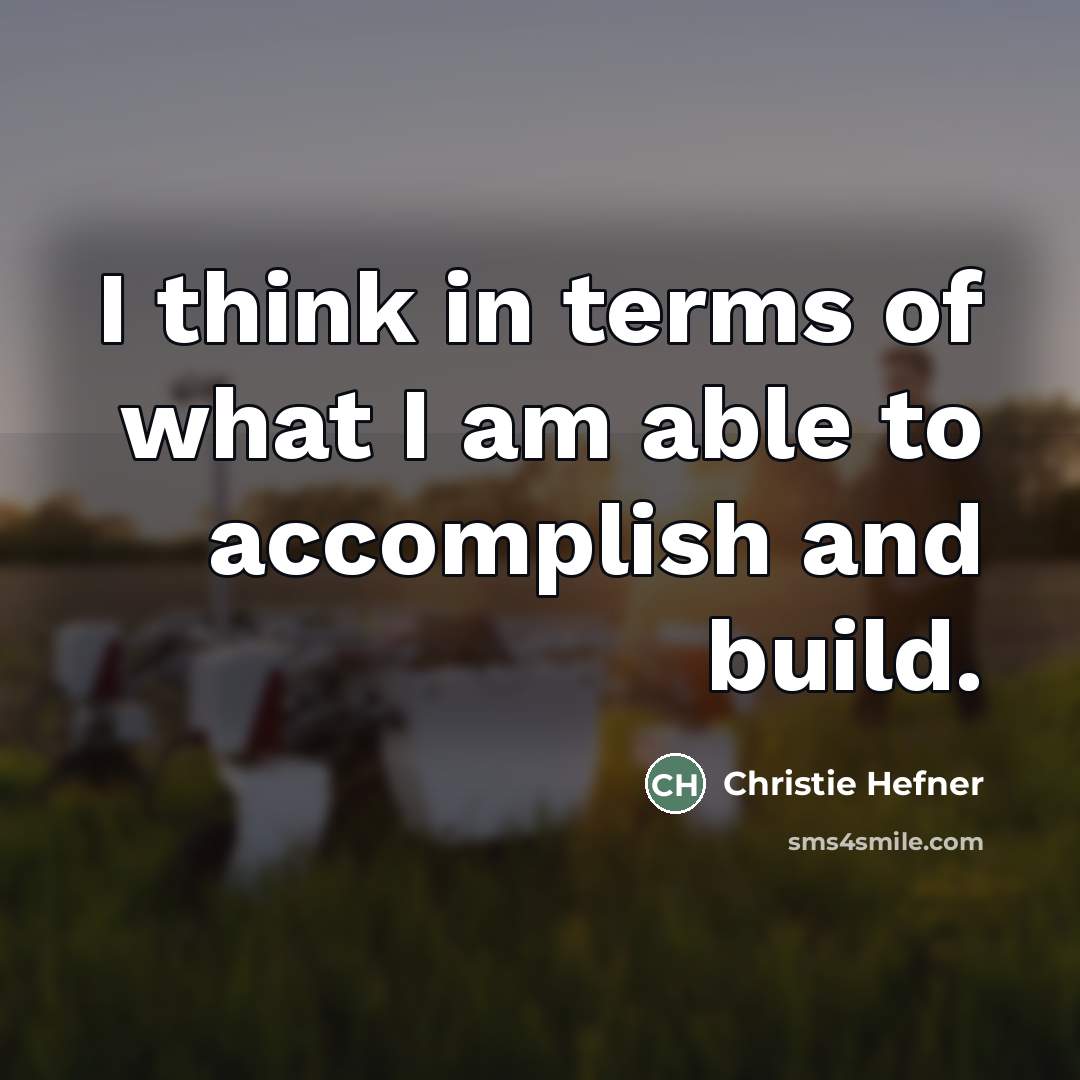 “I think in terms of what I am able to…” quote by Christie Hefner