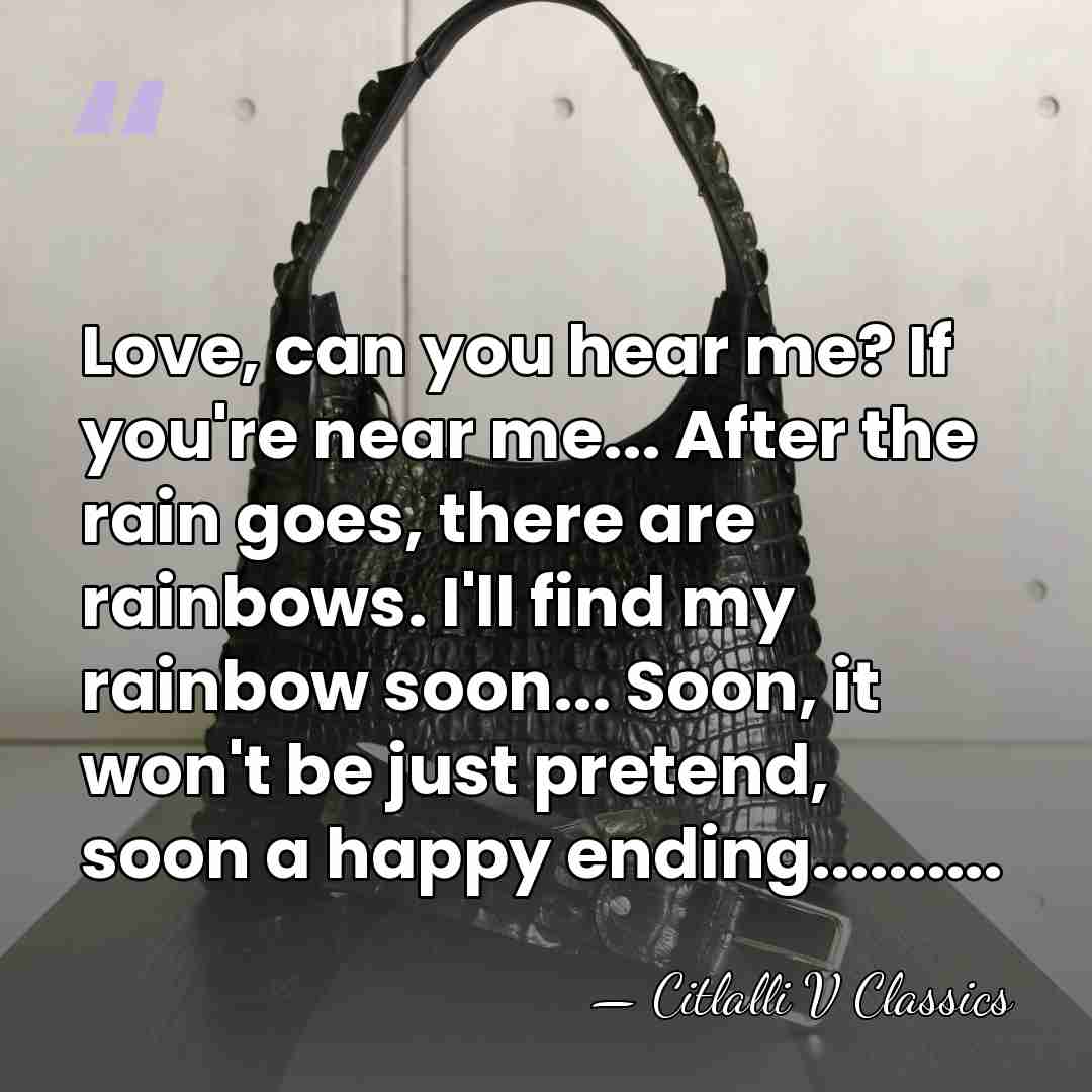 Love, can you hear me? If you're near me... After the rain&hellip; - Citlalli V Classics