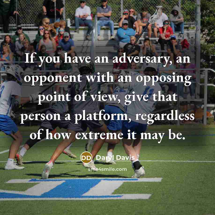 “If you have an adversary, an opponent with an opposing…” quote by Daryl Davis