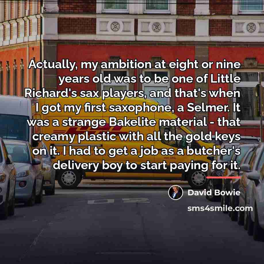 “Actually, my ambition at eight or nine years old was…” quote by David Bowie