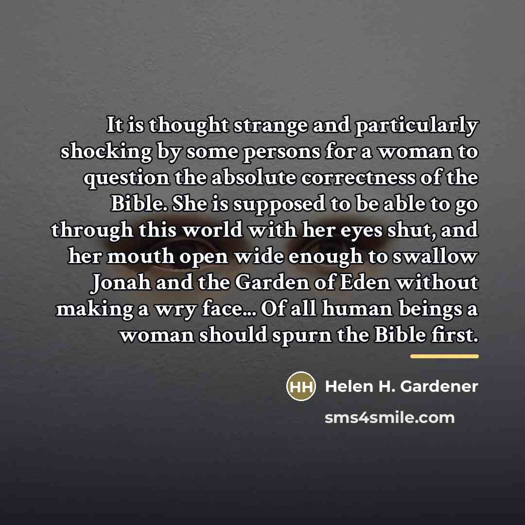 “It is thought strange and particularly shocking by some persons…” quote by Helen H. Gardener