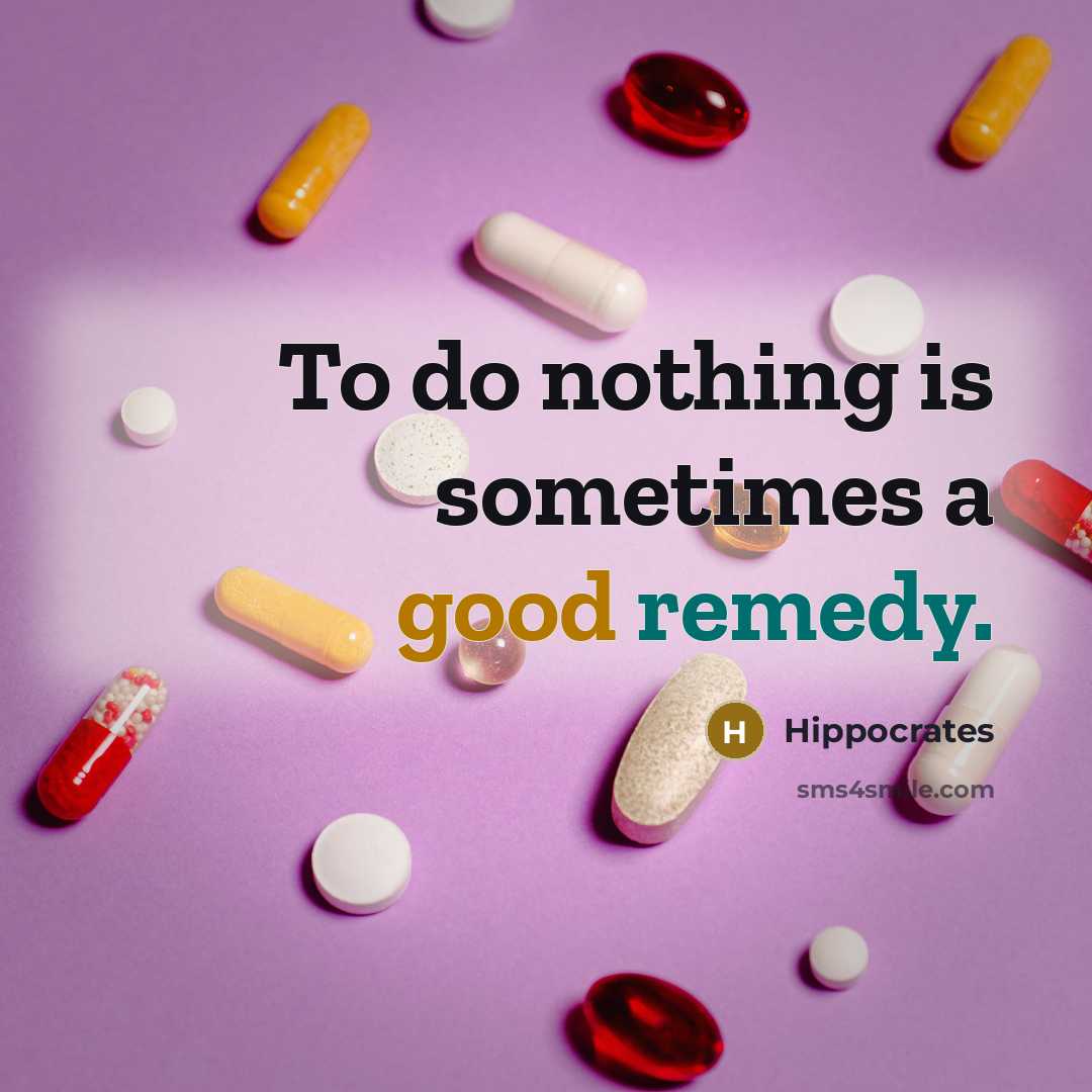 “To do nothing is sometimes a good remedy.…” quote by Hippocrates