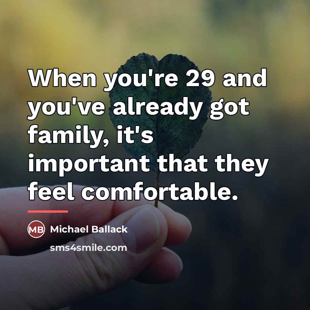 “When you're 29 and you've already got family, it's important…” quote by Michael Ballack