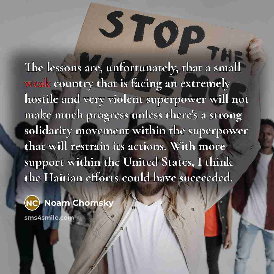 “The lessons are, unfortunately, that a small weak country that…” quote by Noam Chomsky