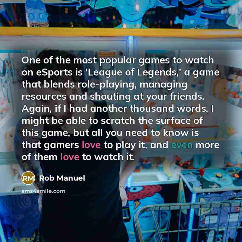 “One of the most popular games to watch on eSports…” quote by Rob Manuel