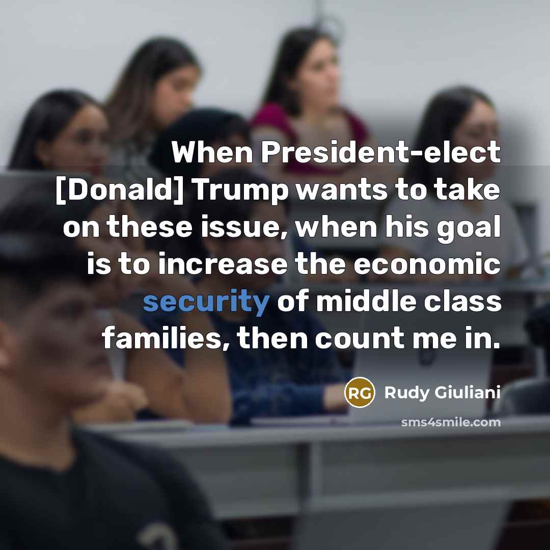 “When President-elect [Donald] Trump wants to take on these issue,…” quote by Rudy Giuliani