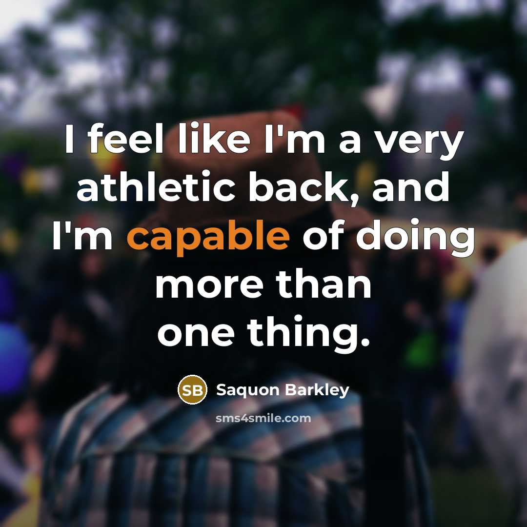 “I feel like I'm a very athletic back, and I'm…” quote by Saquon Barkley