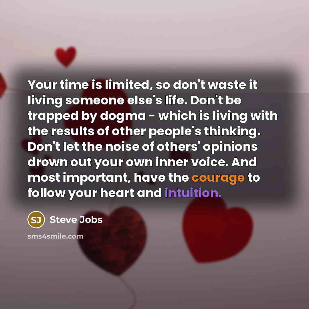 “Your time is limited, so don't waste it living someone…” quote by Steve Jobs