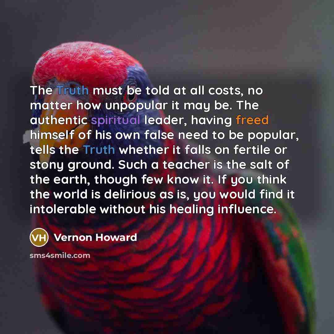 “The Truth must be told at all costs, no matter…” quote by Vernon Howard