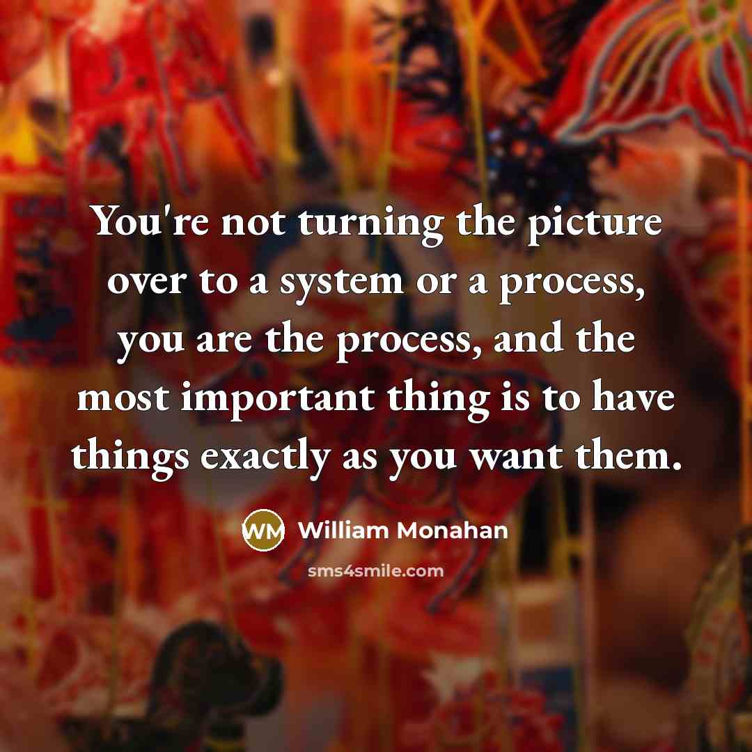 “You're not turning the picture over to a system or…” quote by William Monahan