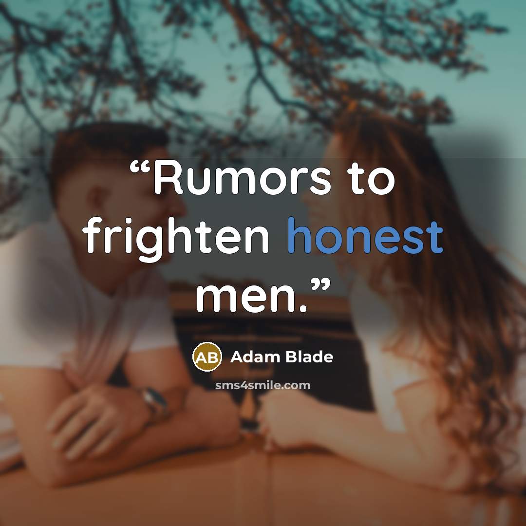 “Rumors to frighten honest men.” quote by Adam Blade