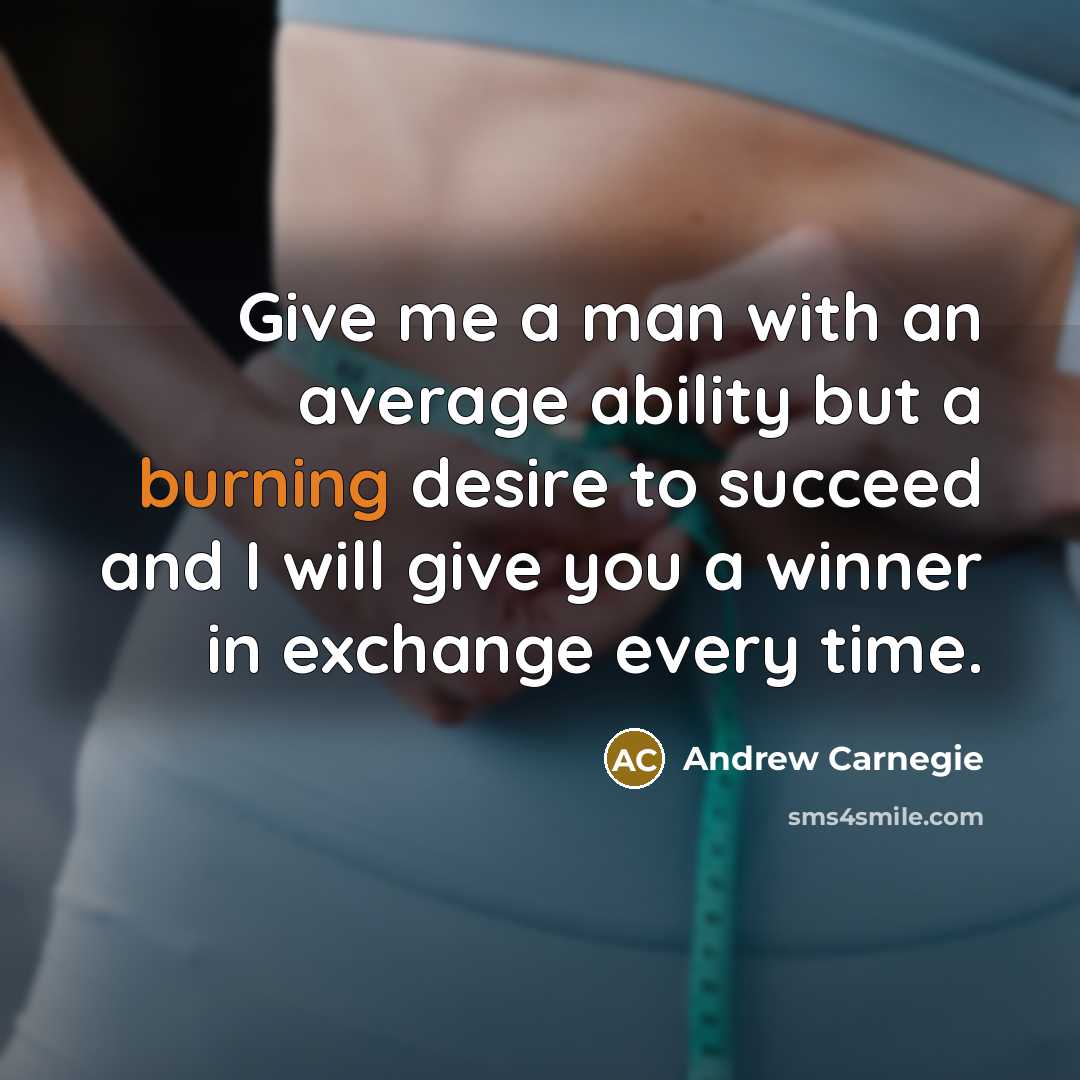 “Give me a man with an average ability but a…” quote by Andrew Carnegie