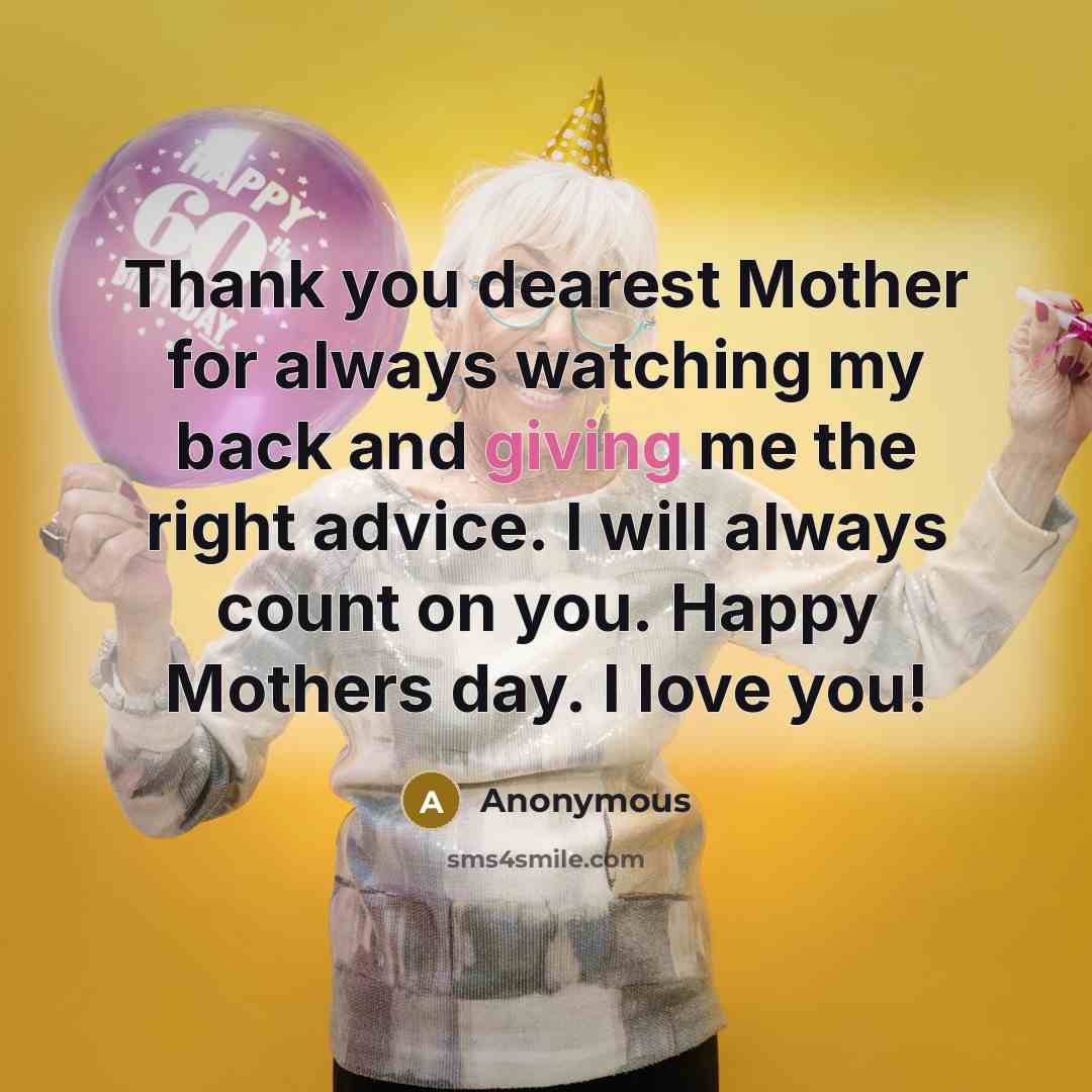 “Thank you dearest Mother for always watching my back and…” quote by Anonymous
