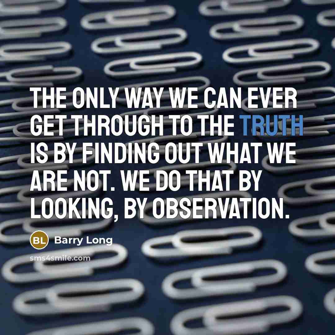 “The only way we can ever get through to the…” quote by Barry Long